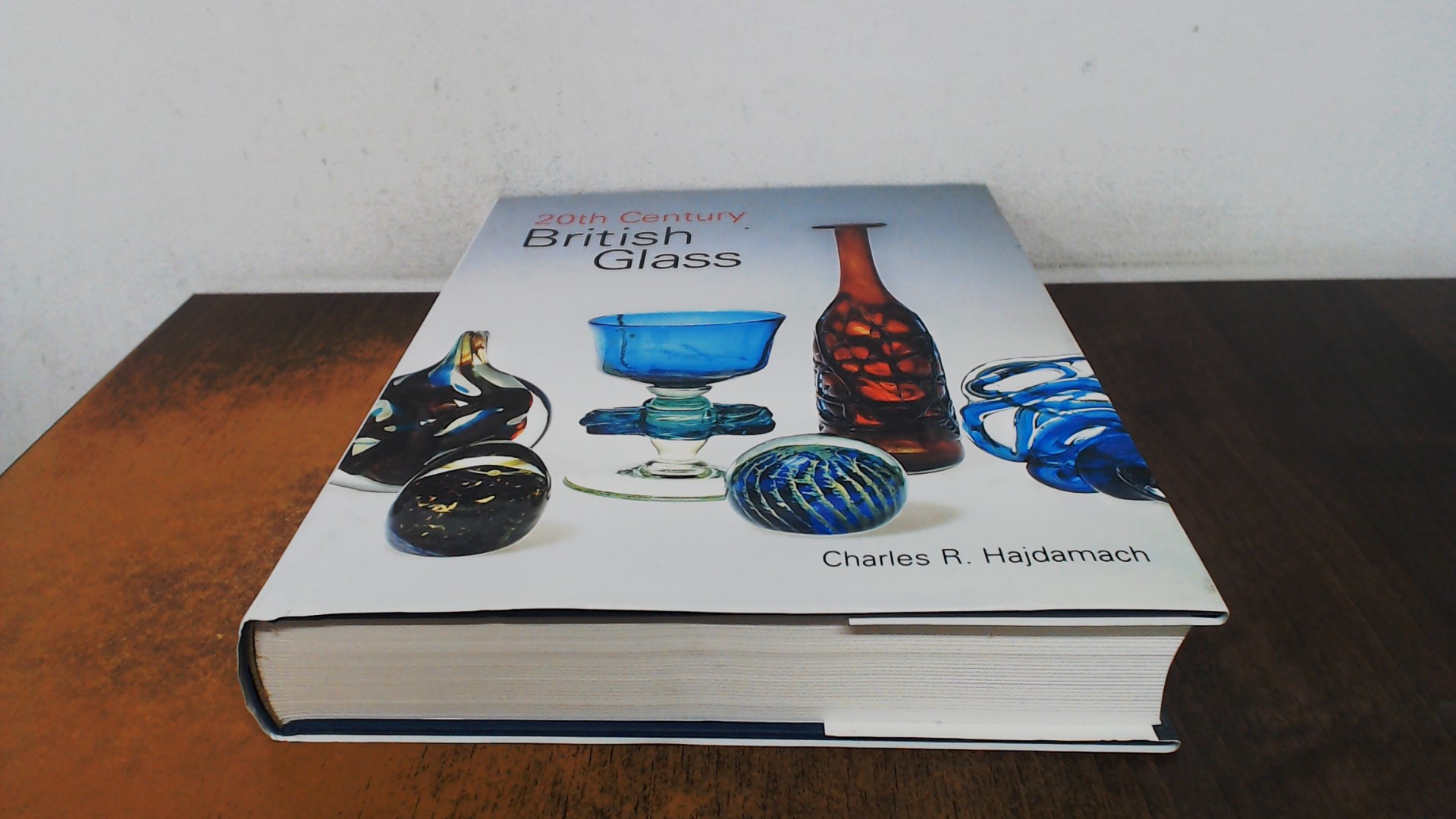 20th Century British Glass, Hajdamach, Charles R., ACC Art Books,